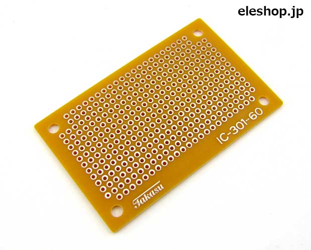 IC用ユニバーサル基板 片面・紙フェノール / IC-301-60 IC用ユニバーサル基板 片面・紙フェノール / IC-301-60