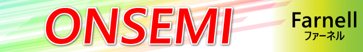 ONSEMI ���W �yFarnell�Ў�舵�����i�z